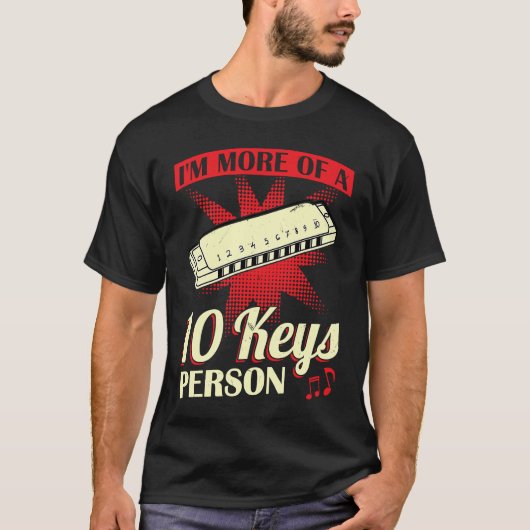 I'm More Of A 10 Keys Person  Harmonica Player Tシャツ (正面)