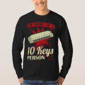 I'm More Of A 10 Keys Person  Harmonica Player Tシャツ (正面)