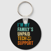 Im My Family’s Unpaid Tech Suprt It Engineer Compu キーホルダー (正面)