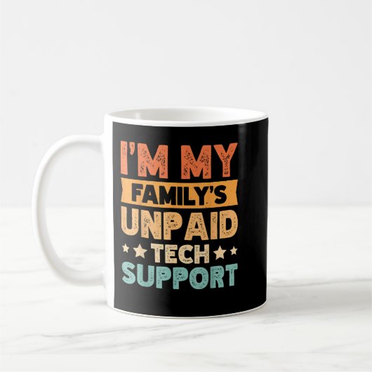 Im My FamilysがTech Supportを未払いにする コーヒーマグカップ (左)
