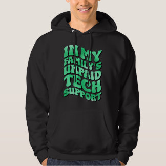 Im My Familys Unaccessed Tech Supportおもしろい引用文 パーカ