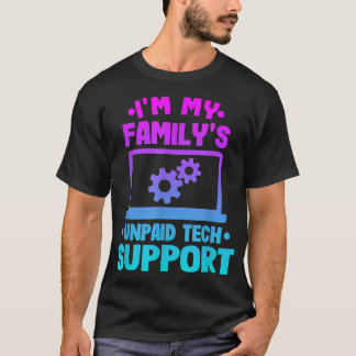 Im My Familys Unaccessed Tech Support おもしろい Comput Tシャツ
