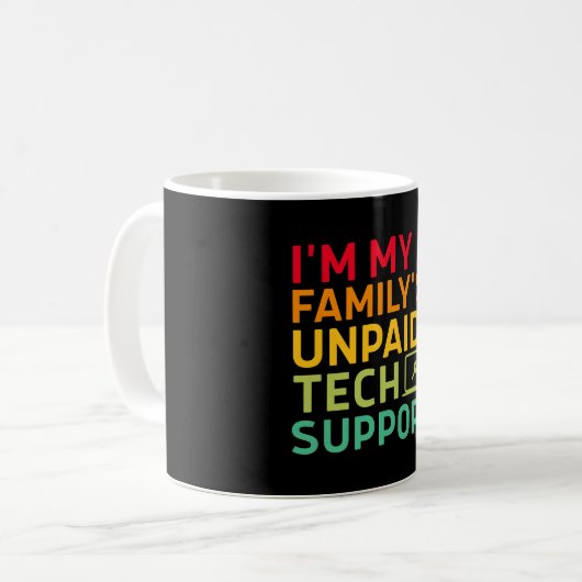 I'm My Family's Unpaid Tech Support コーヒーマグカップ (正面左)