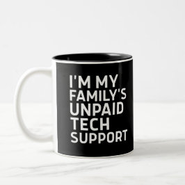 I'm My Family's Unpaid Tech Support ツートーンマグカップ