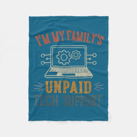I'm My Family's Unpaid Tech Suprt Funny Computer  フリースブランケット (正面)