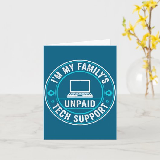 I'm My Family's Unpaid Tech Suprt Funny Computer E カード (黄色い花)