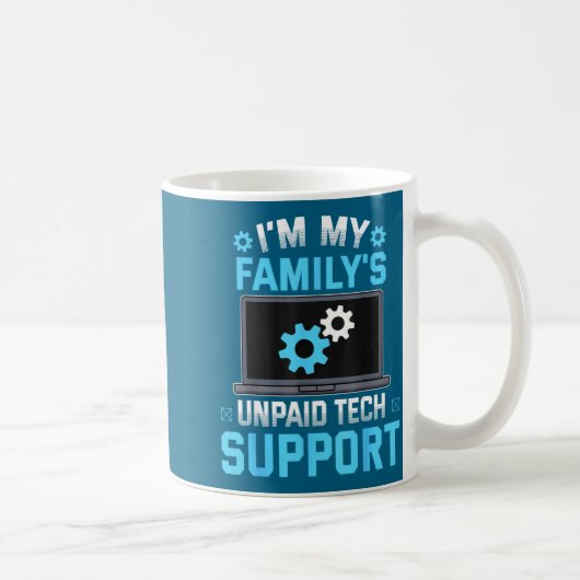 I'm My Family's Unpaid Tech Suprt Funny Computer E コーヒーマグカップ (右)
