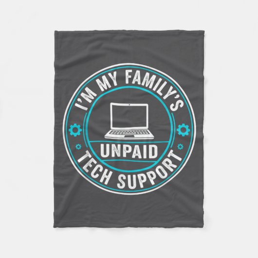 I'm My Family's Unpaid Tech Suprt Funny Computer E フリースブランケット (正面)