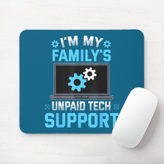 I'm My Family's Unpaid Tech Suprt Funny Computer E マウスパッド (マウス)