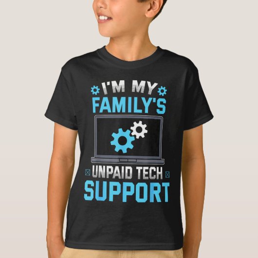 I'm My Family's Unpaid Tech Suprt Funny Computer E Tシャツ (正面)
