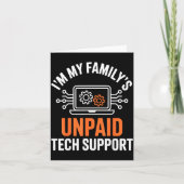 I'm My Family's Unpaid Tech Suprt Funny Technical  カード (正面)