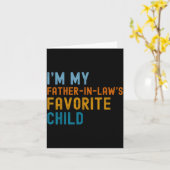 I'm My Father In Law's Favorite Child Funny Men Fa カード (黄色い花)