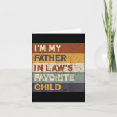 I'm My Father In Law's Favorite Child Funny Parent カード (正面)