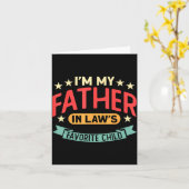 I'm My Father In Law's Favorite Child Funny Parent カード (黄色い花)