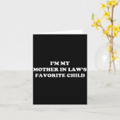 I'm My Mother In Laws Favorite Child Daughter And  カード (黄色い花)