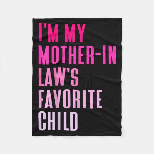 I'm My Mother In Law's Favorite Child Daughter In  フリースブランケット (正面)