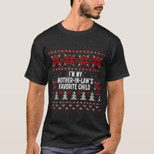 I'm My Mother-in-law's Favorite Child Funny Christ Tシャツ (正面)
