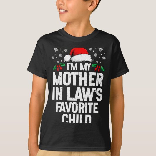 I'm My Mother In Law's Favorite Child Funny Christ Tシャツ (正面)