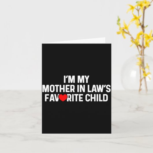 I'm My Mother In Law's Favorite Child Funny Daught カード (黄色い花)