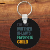 I'm My Mother In Laws Favorite Child Funny Family  キーホルダー (正面)