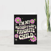 I'm My Mother In Law's Favorite Child Funny Parent カード (正面)