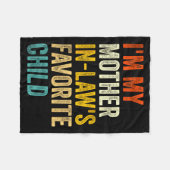 I'm My Mother In Laws Favorite Child Funny Parent フリースブランケット (正面(横))