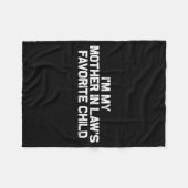 I'm My Mother In Law's Favorite Child Funny Parent フリースブランケット (正面(横))