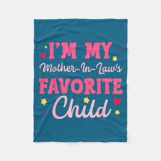I'm My Mother In Law's Favorite Child Funny Parent フリースブランケット (正面)