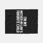 I'm My Mother-in-law's Favorite Child Funny Son Da フリースブランケット (正面(横))