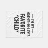 I'm My Mother In Laws Favorite Child Gift For Fami フリースブランケット (正面(横))