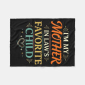 I'm My Mother In Law's Favorite Child Parent Men W フリースブランケット (正面(横))