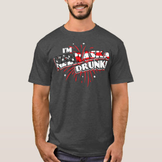 I'm Nebraska Drunk  USA Beer Drinking Merica Party Tシャツ