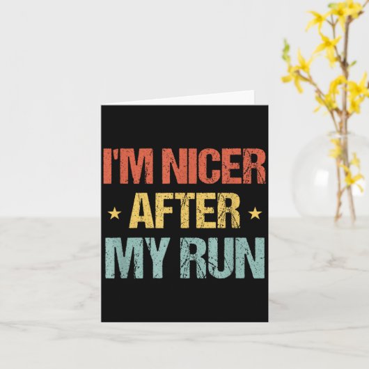 I'm Nicer After My Run Funny Running Saying For Ru カード (黄色い花)