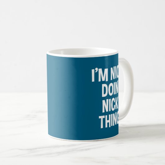 I'm Nicky Doing Nicky Things Funny Saying , Small, コーヒーマグカップ (正面右)