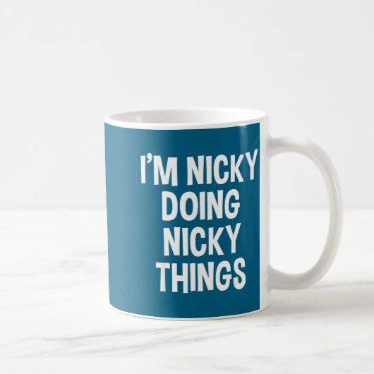 I'm Nicky Doing Nicky Things Funny Saying , Small, コーヒーマグカップ (右)