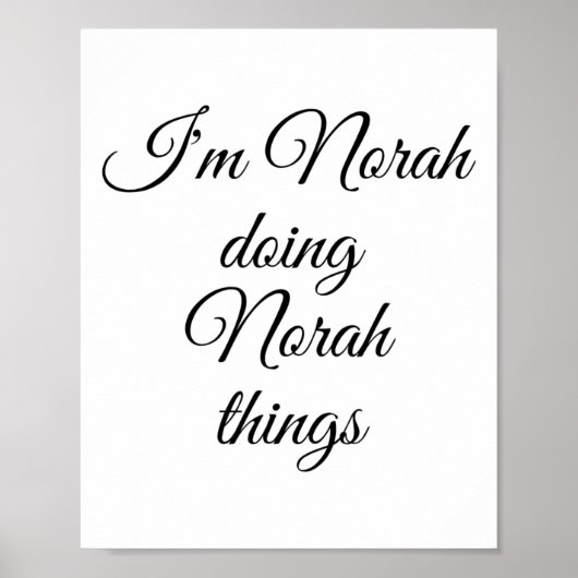 I'm Norah Doing Norah Things Funny Birthday Name G ポスター (正面)