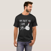 Im Not 40 I Am 39 Plus 1中指T型女性M Tシャツ (正面フル)