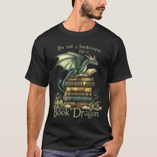 I'm Not A Bookworm I'm A Book Dragon  Tシャツ (正面)