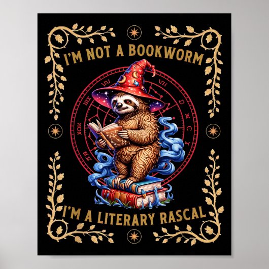 I'm not a bookworm i'm a literary rascal sloth  ポスター (正面)
