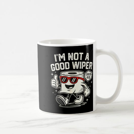 I'm Not A Good Wiper Toddler Sarcastic New Parent  コーヒーマグカップ (右)