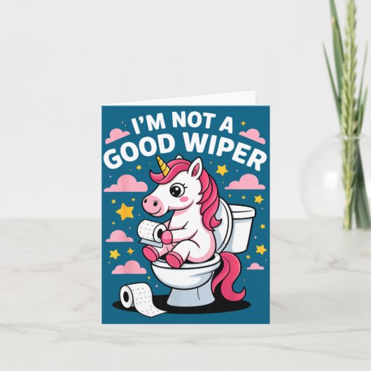 I'm Not A Good Wiper Unicorn Bathroom Humor Funny  カード (正面)