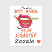 I'm Not A Hot Mess I'm A Spicy Disaster funny sexy シール (シート)