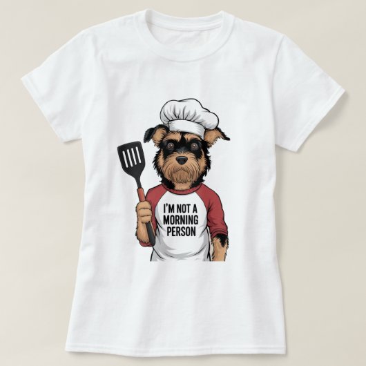 I'm Not a Morning Person" Dog Chef T-Shirt: Humoro Tシャツ (デザイン正面)