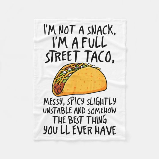 I'm Not A Snack I'm A Full Street Taco Funny Quote フリースブランケット (正面)