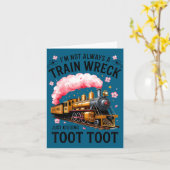 I'm Not Always Train Wreck Just Kidding Toot Funny カード (黄色い花)