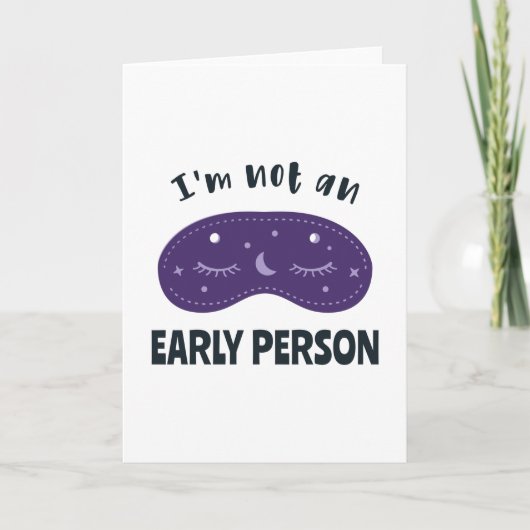 I'm not an early person カード (正面)
