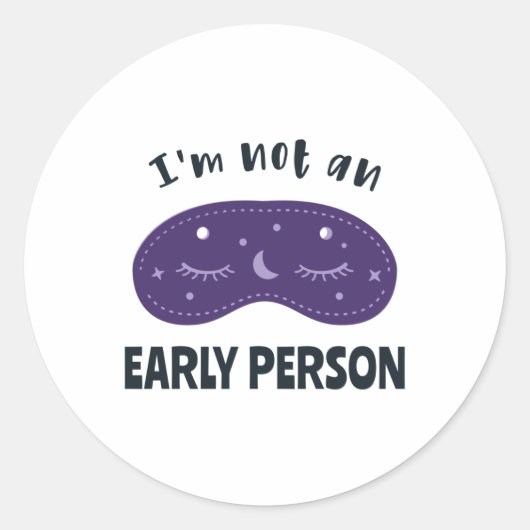 I'm not an early person ラウンドシール (正面)