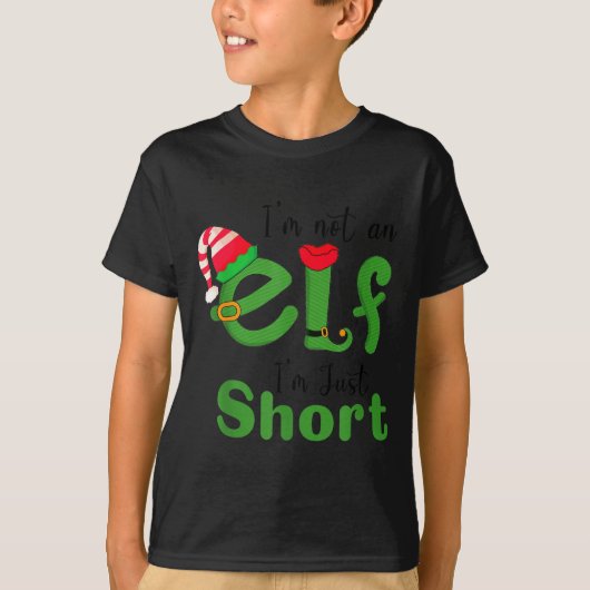 .i'm Not An Elf Im Just Short,funny Christmas 2025 Tシャツ (正面)