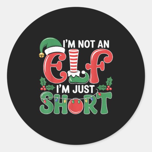 I'm Not An Elf I'm Just Short Matching Group Xmas ラウンドシール (正面)