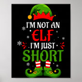 I'm Not An Elf I'm Just Short Merry Christmas Elf  ポスター (正面)